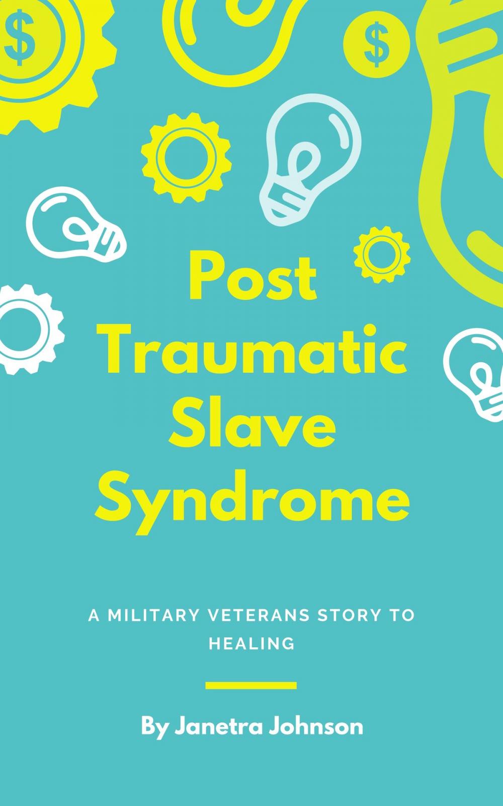 Big bigCover of Post Traumatic Slave Syndrome