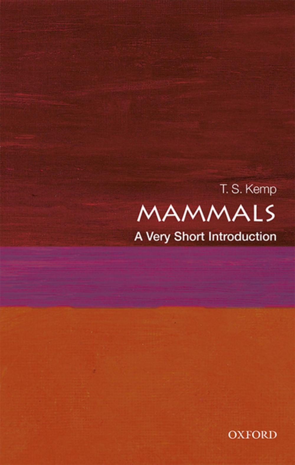 Big bigCover of Mammals: A Very Short Introduction