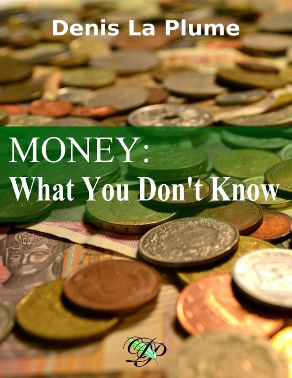 Big bigCover of Money: What You Don't Know