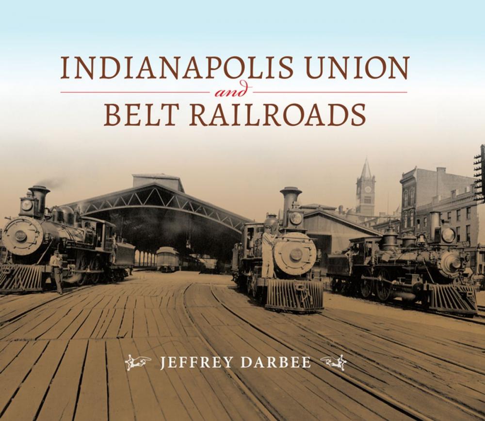 Big bigCover of Indianapolis Union and Belt Railroads