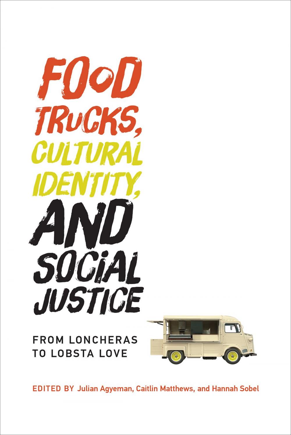 Big bigCover of Food Trucks, Cultural Identity, and Social Justice