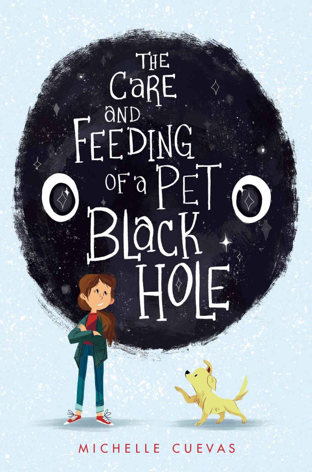 Big bigCover of The Care and Feeding of a Pet Black Hole