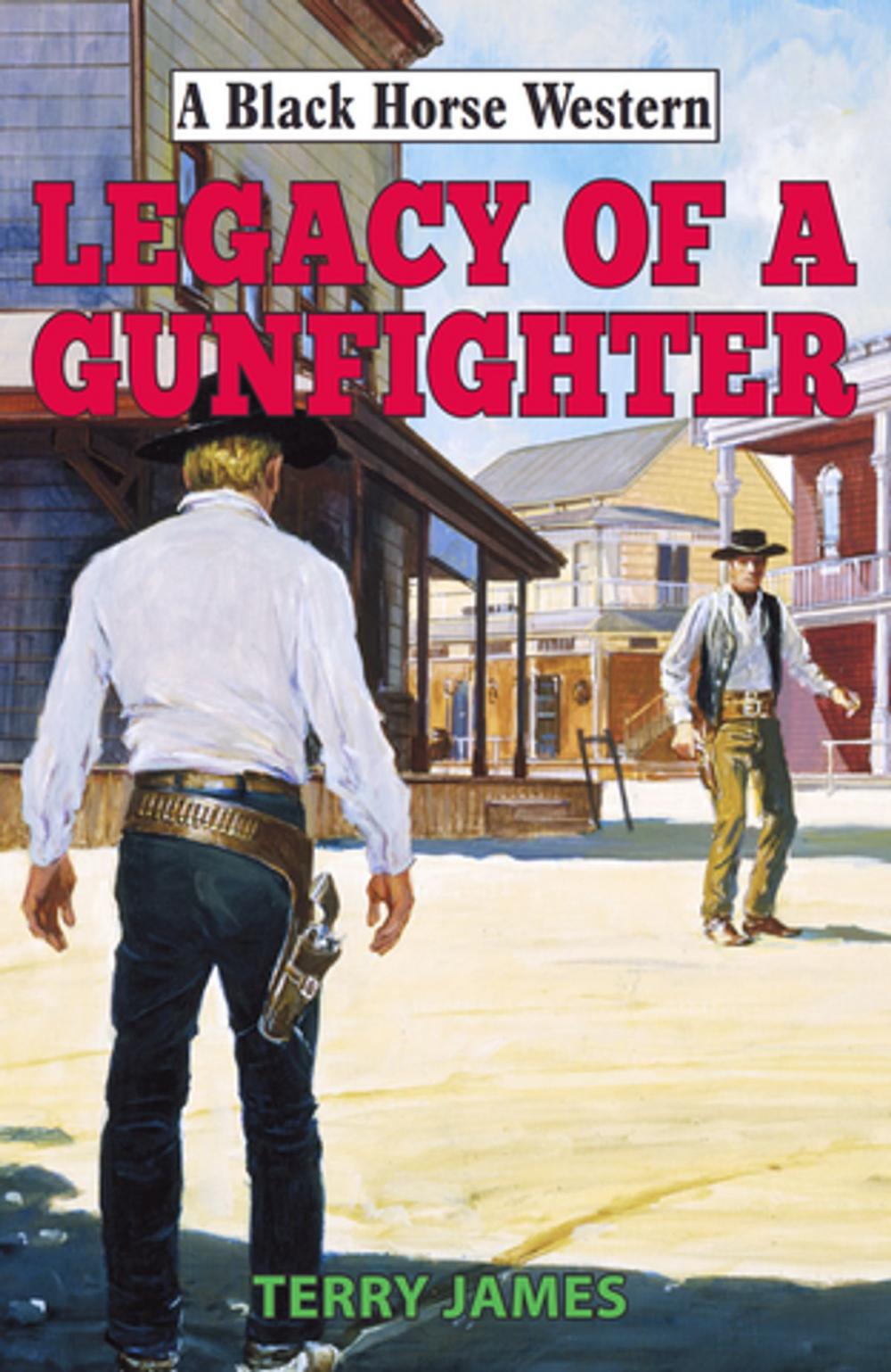 Big bigCover of Legacy of a Gunfighter