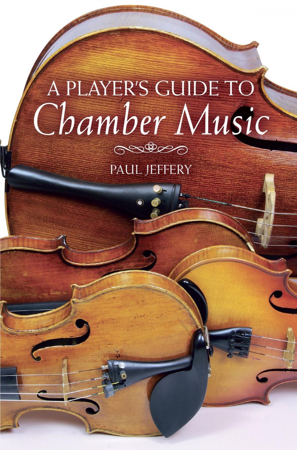 Big bigCover of A Player's Guide to Chamber Music