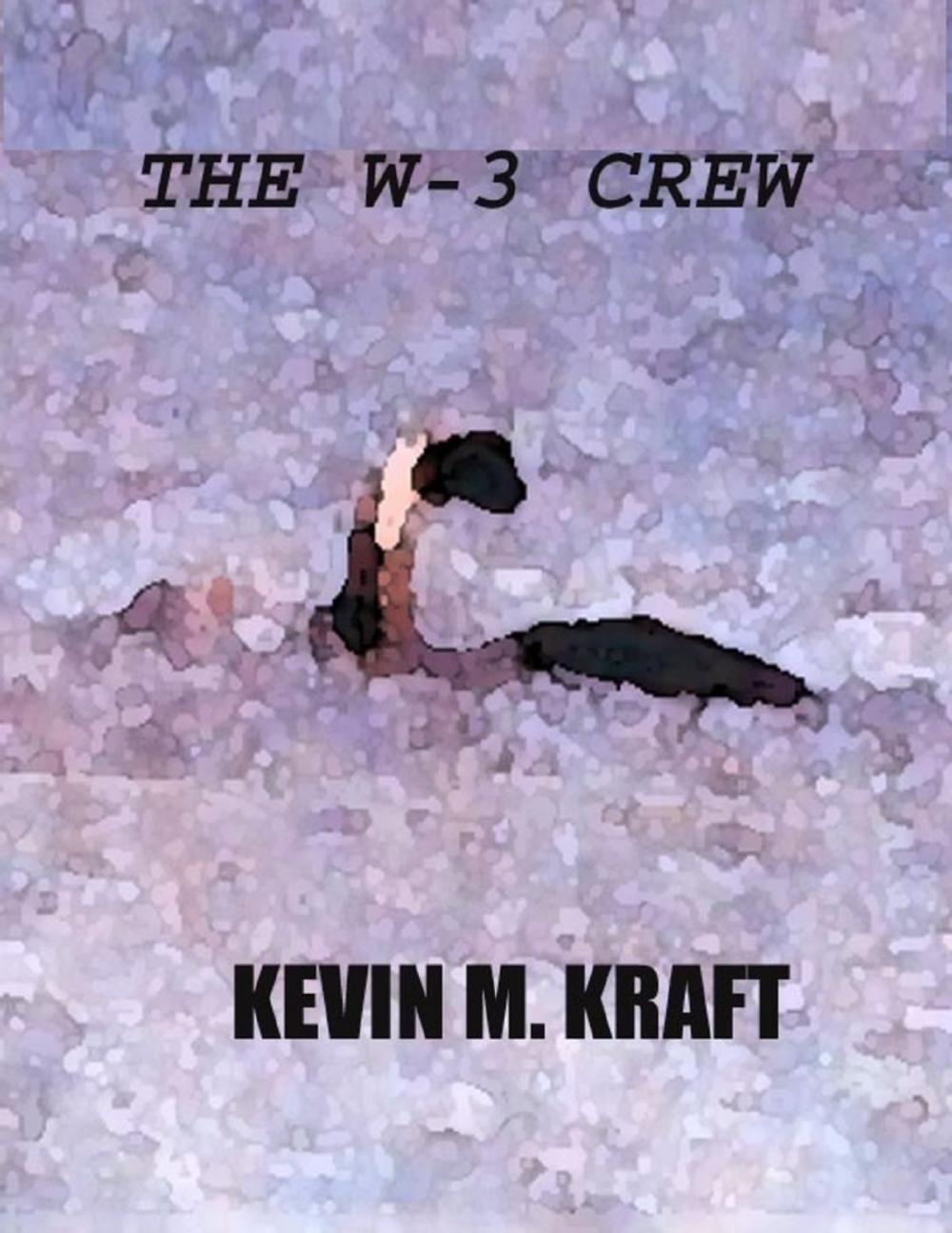 Big bigCover of The W-3 Crew
