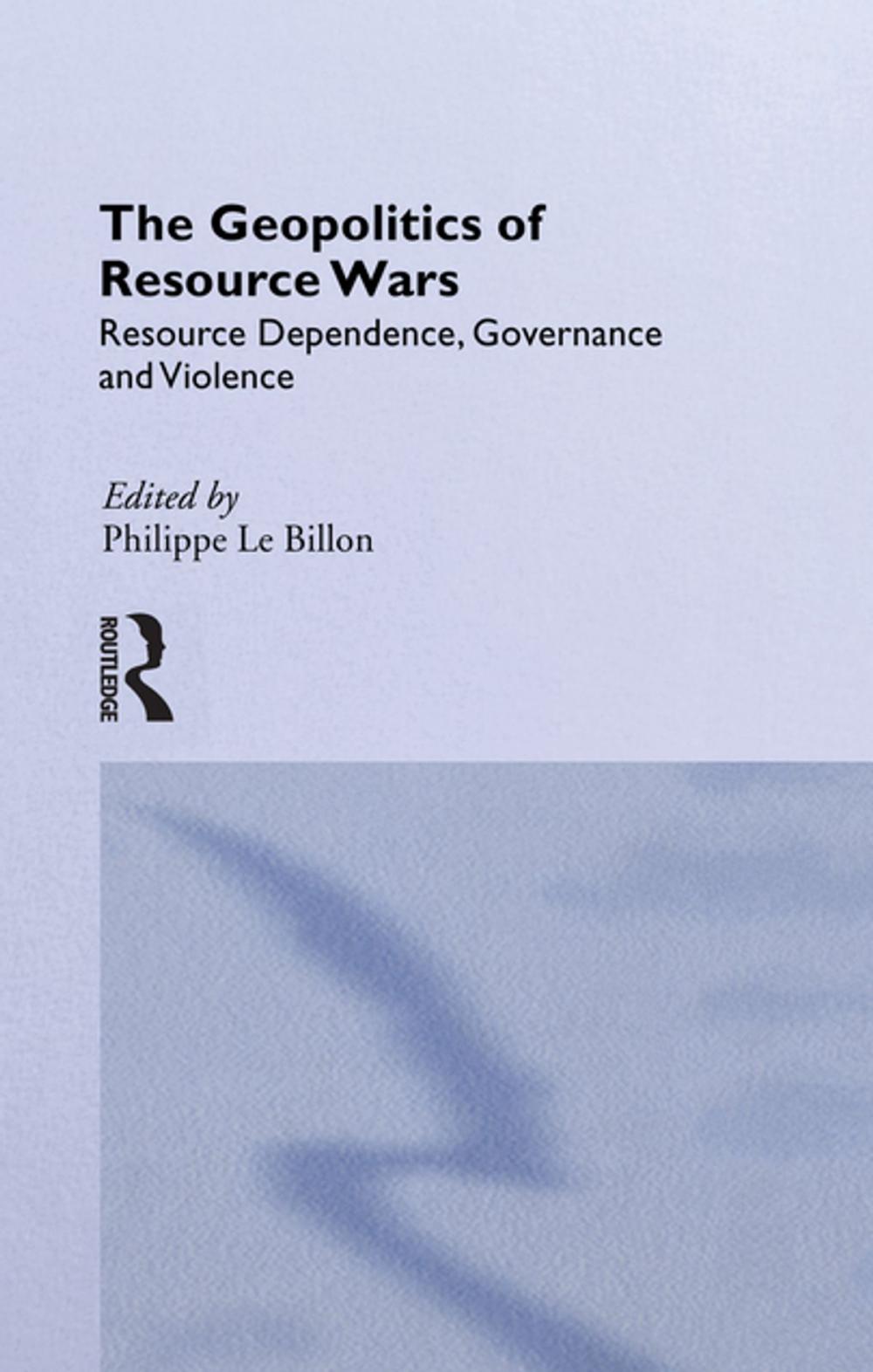 Big bigCover of The Geopolitics of Resource Wars
