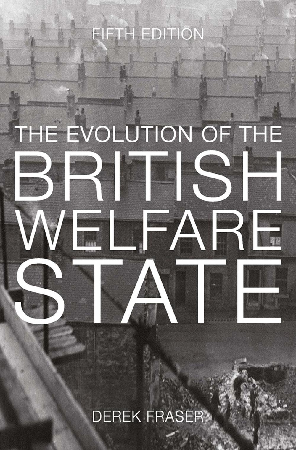 Big bigCover of The Evolution of the British Welfare State