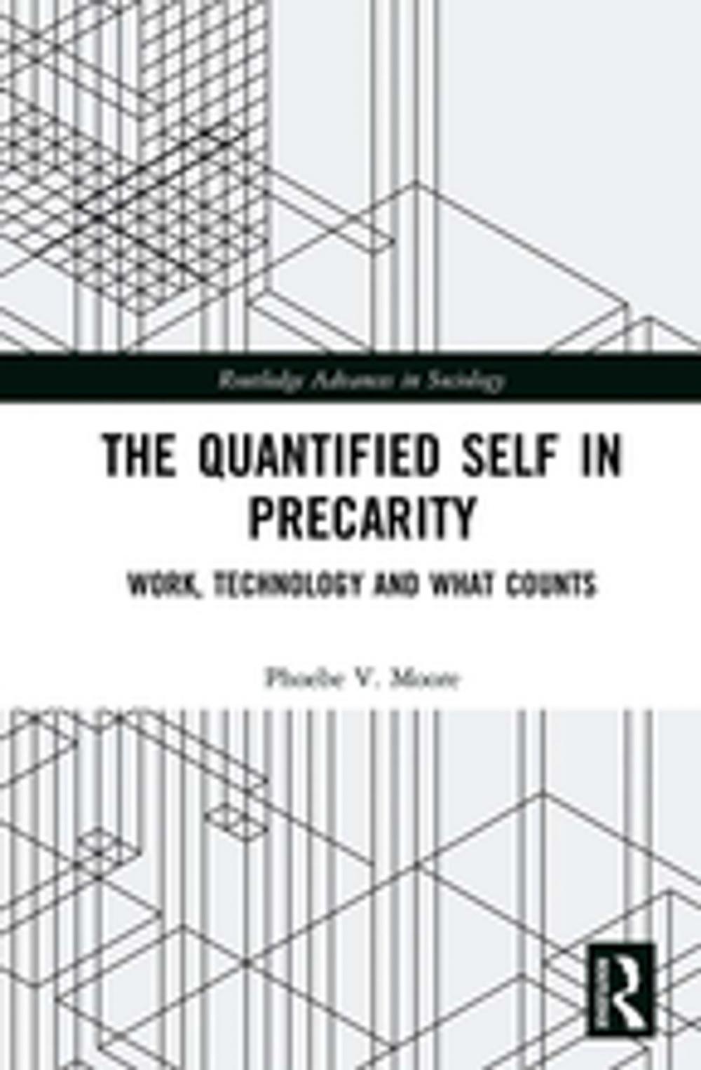 Big bigCover of The Quantified Self in Precarity