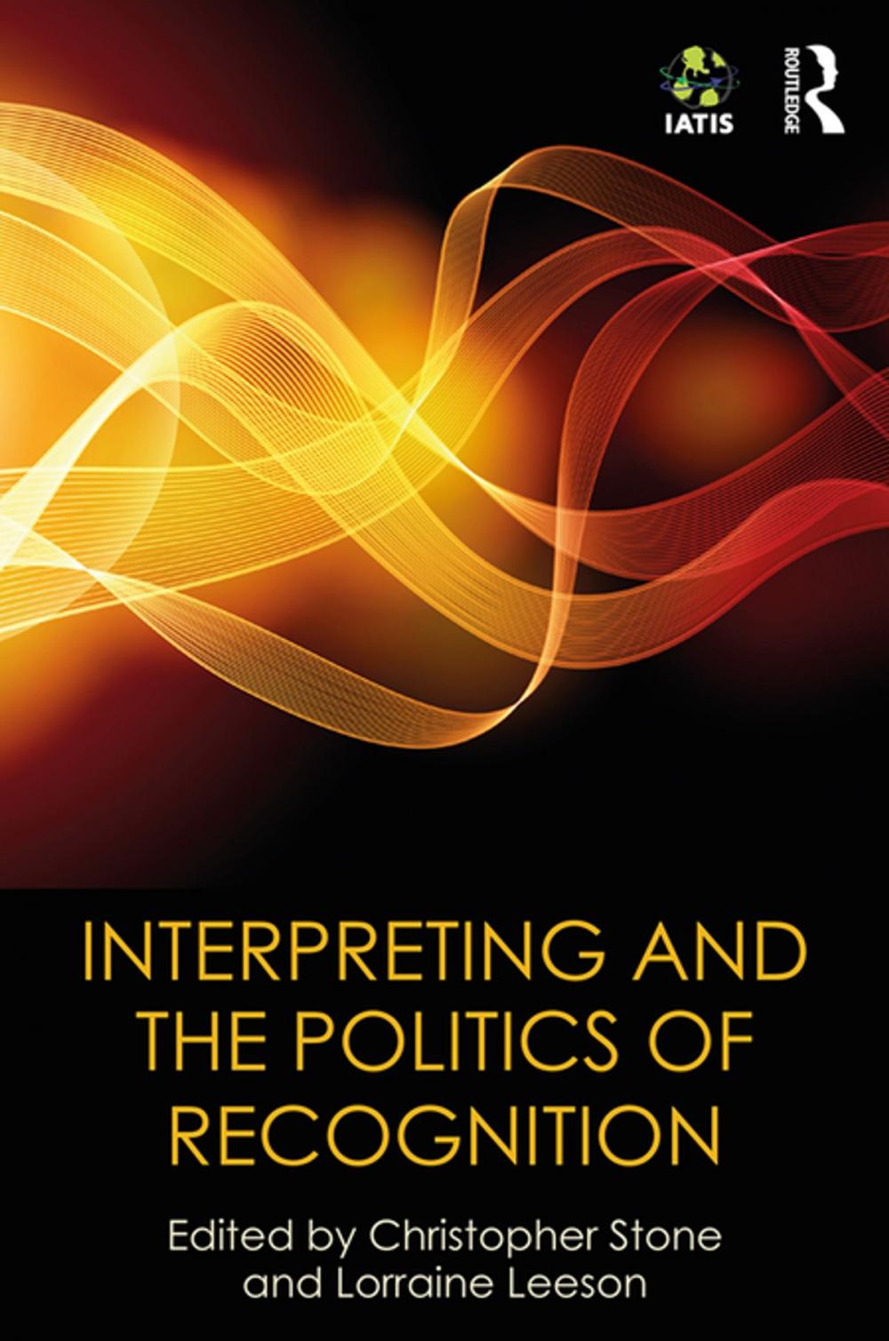 Big bigCover of Interpreting and the Politics of Recognition