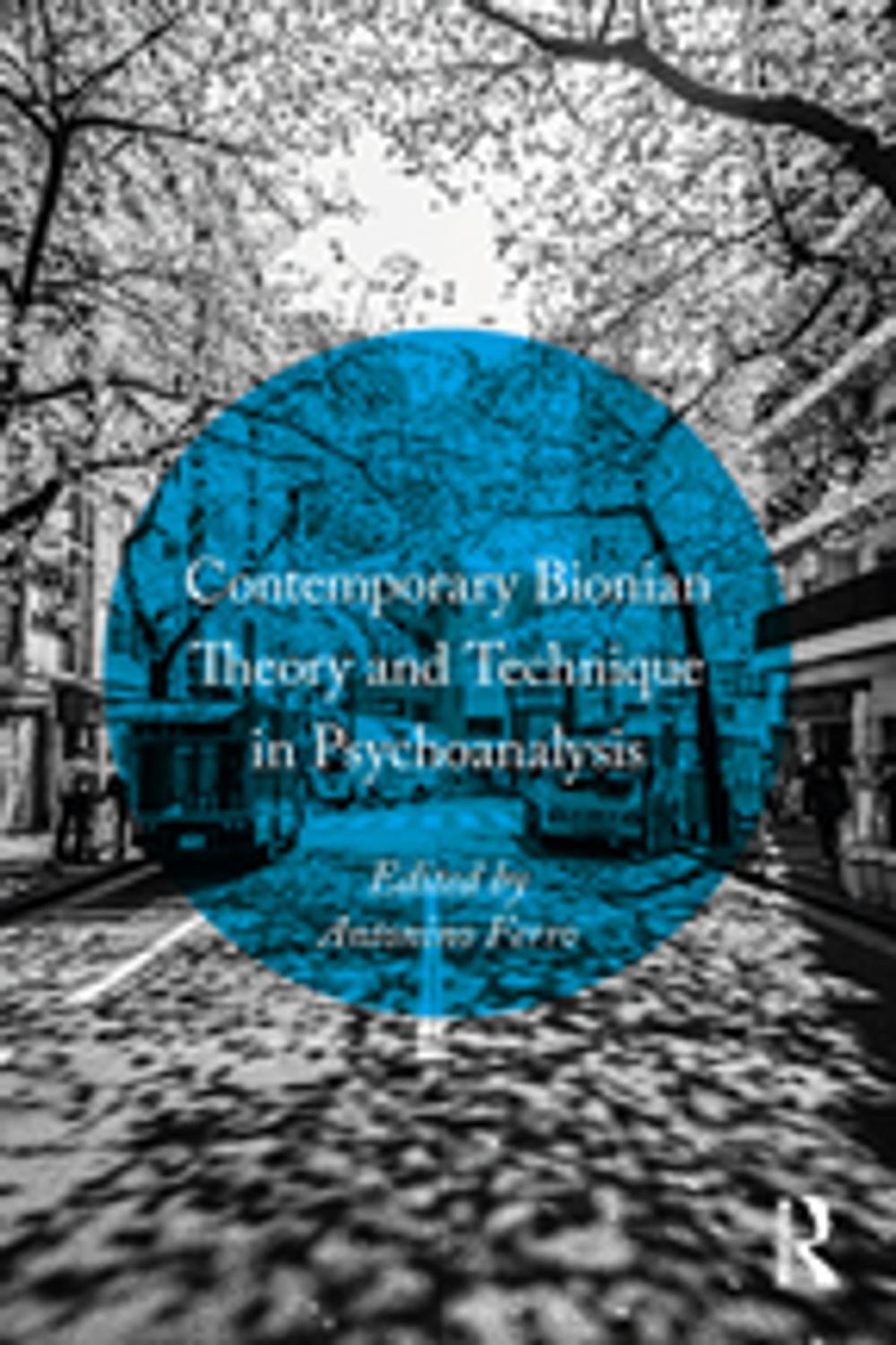 Big bigCover of Contemporary Bionian Theory and Technique in Psychoanalysis