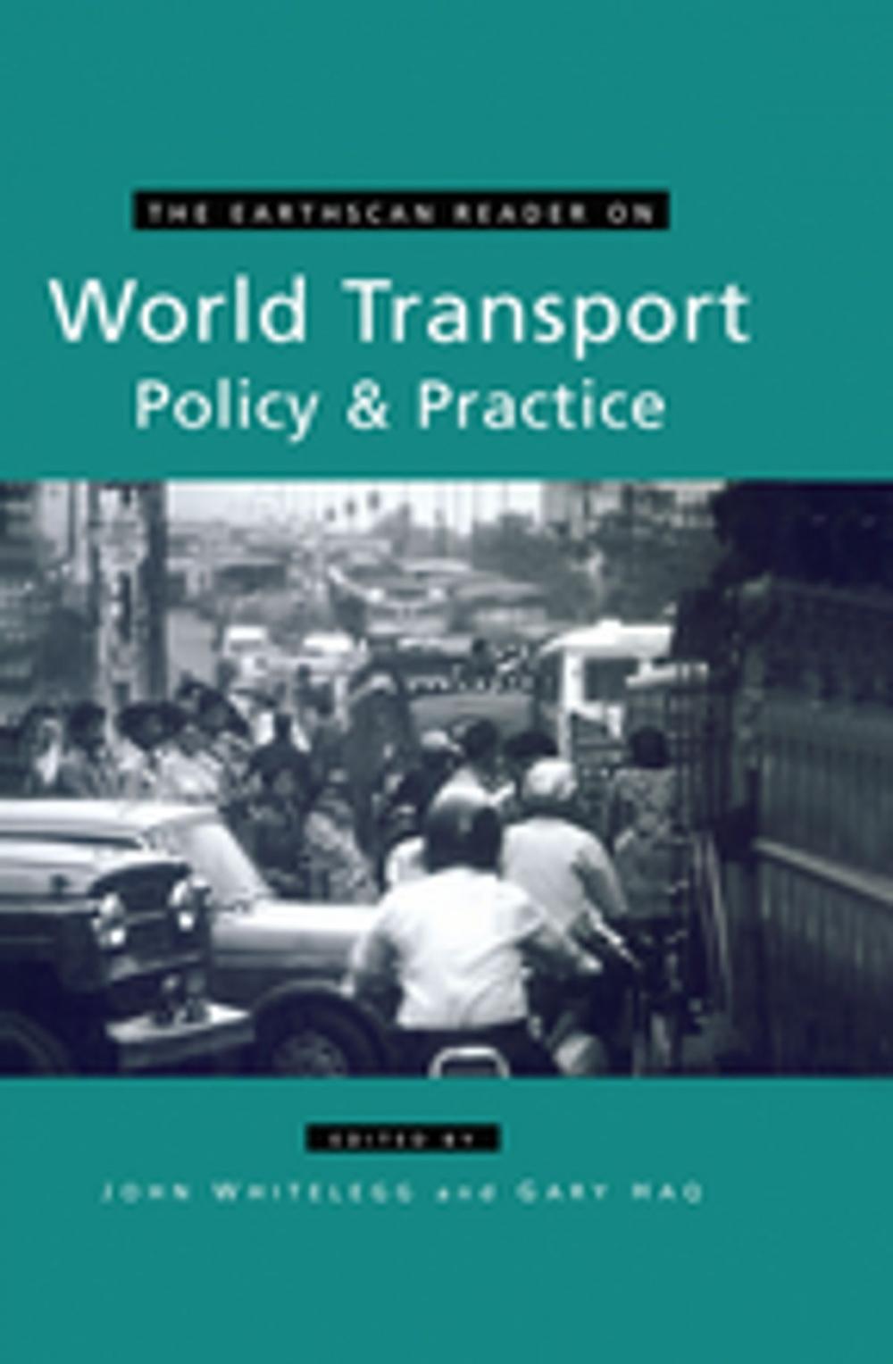 Big bigCover of The Earthscan Reader on World Transport Policy and Practice
