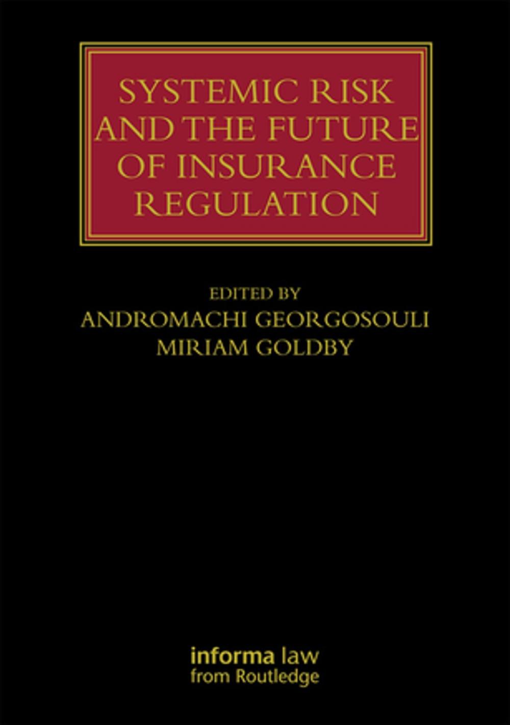 Big bigCover of Systemic Risk and the Future of Insurance Regulation