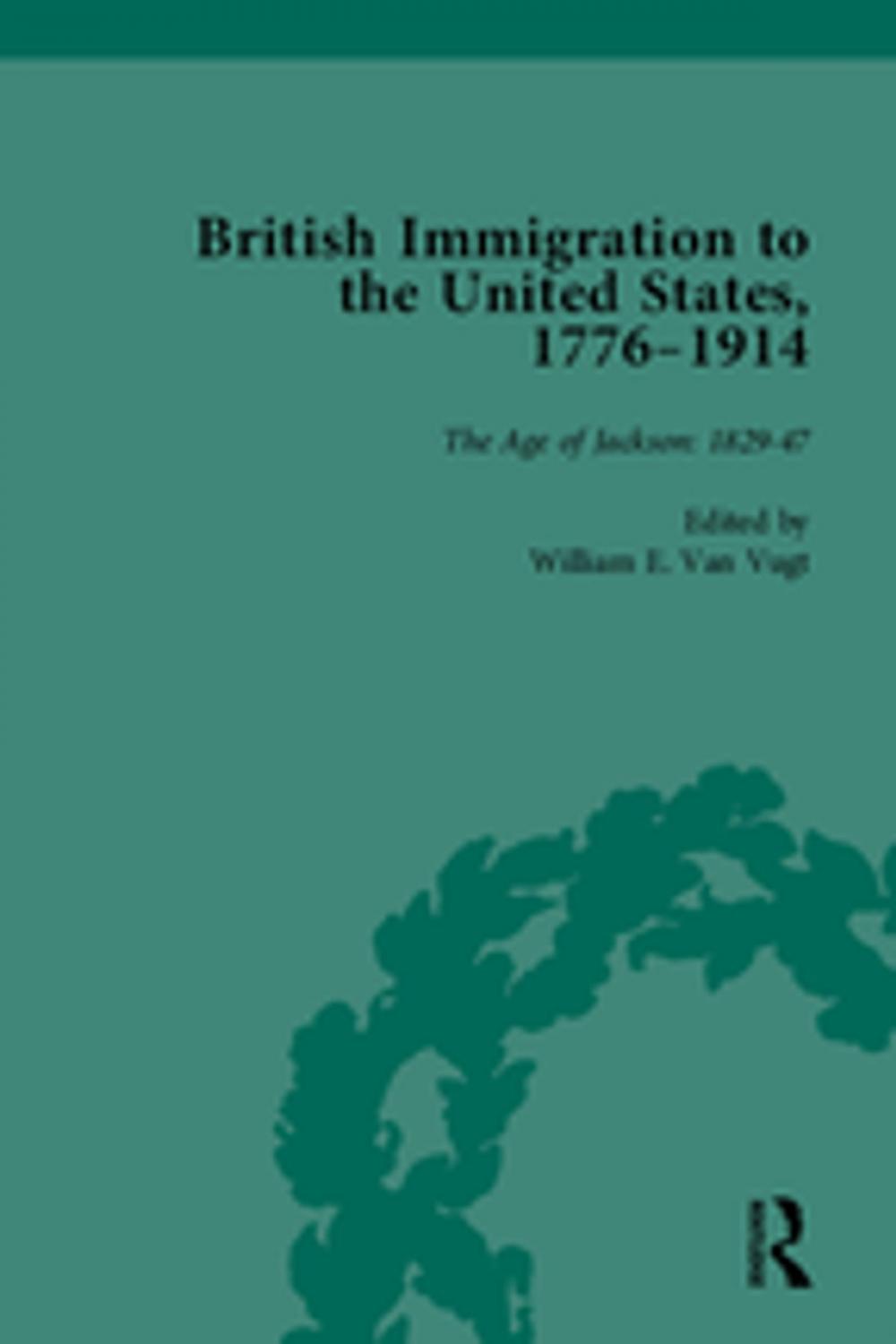 Big bigCover of British Immigration to the United States, 1776–1914, Volume 2