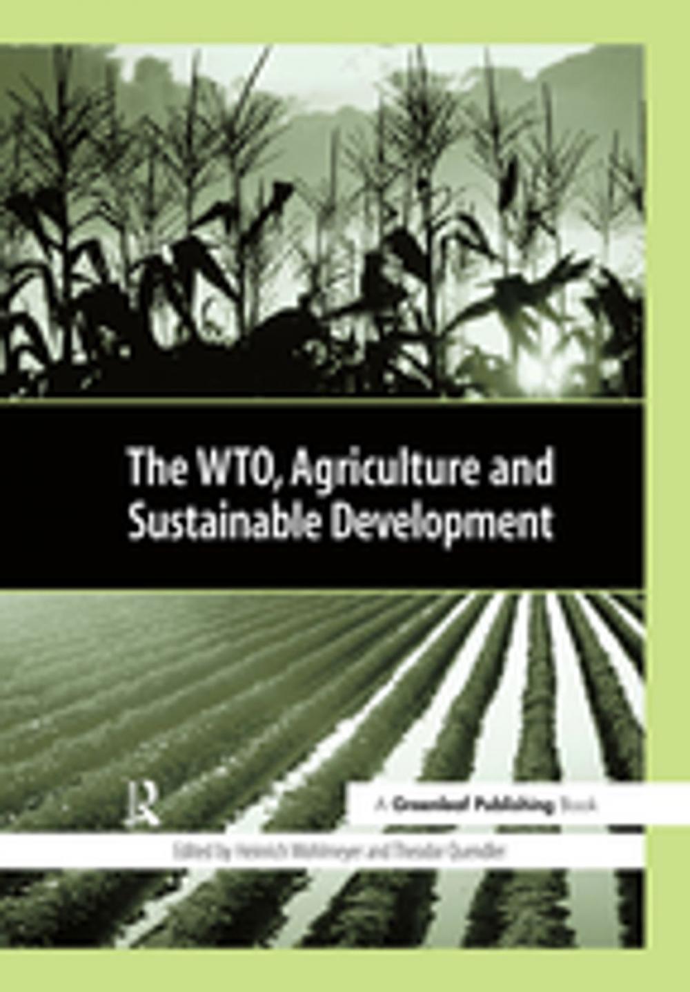 Big bigCover of The WTO, Agriculture and Sustainable Development