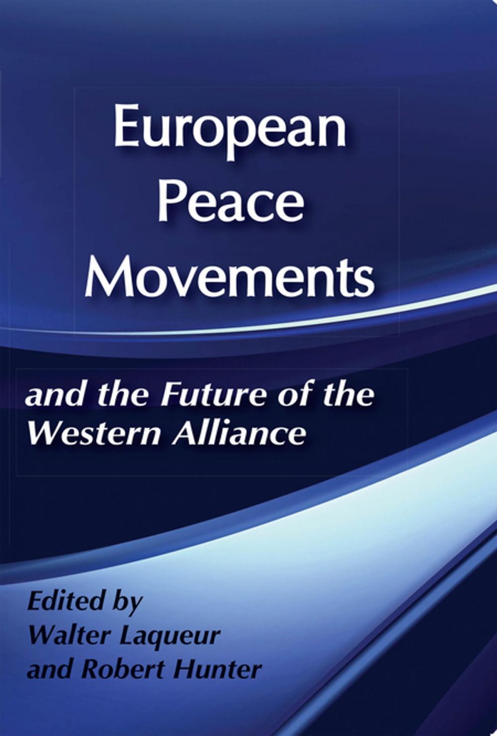 Big bigCover of European Peace Movements and the Future of the Western Alliance