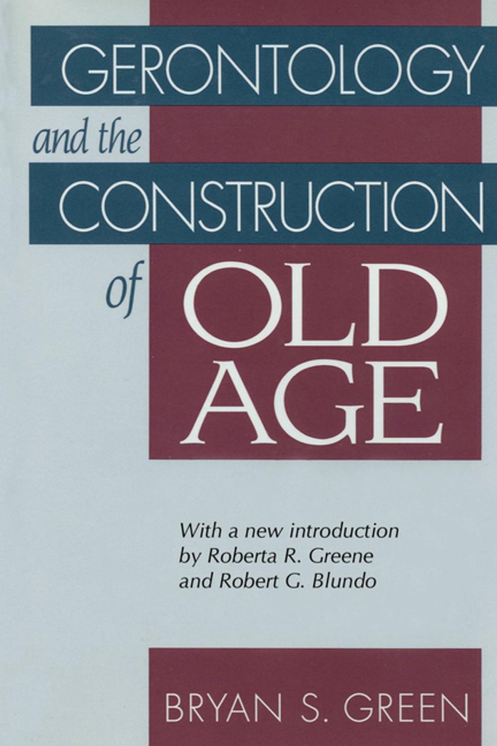 Big bigCover of Gerontology and the Construction of Old Age