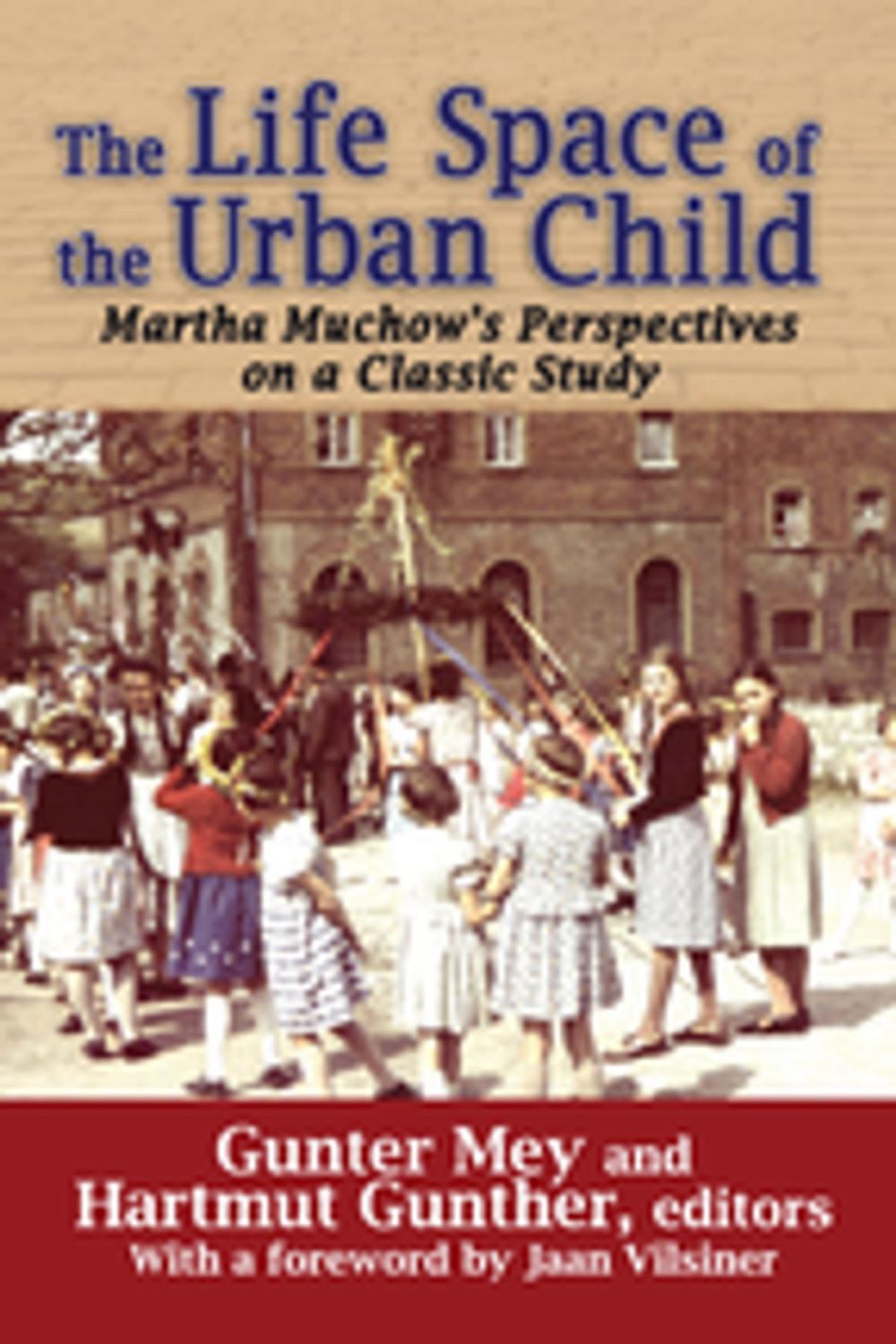 Big bigCover of The Life Space of the Urban Child