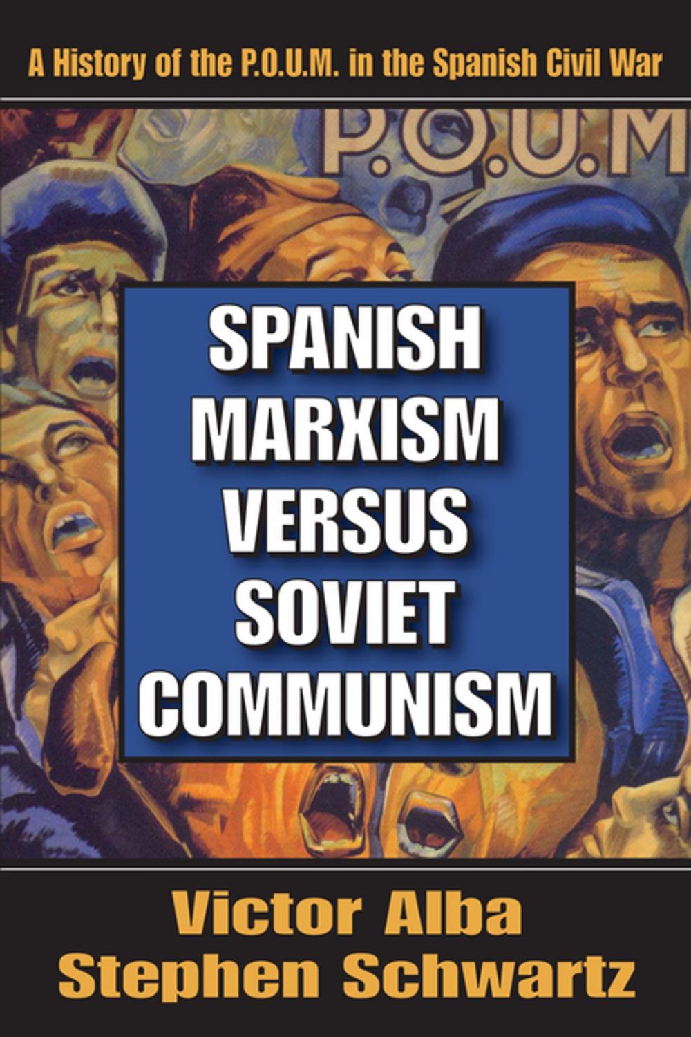 Big bigCover of Spanish Marxism versus Soviet Communism