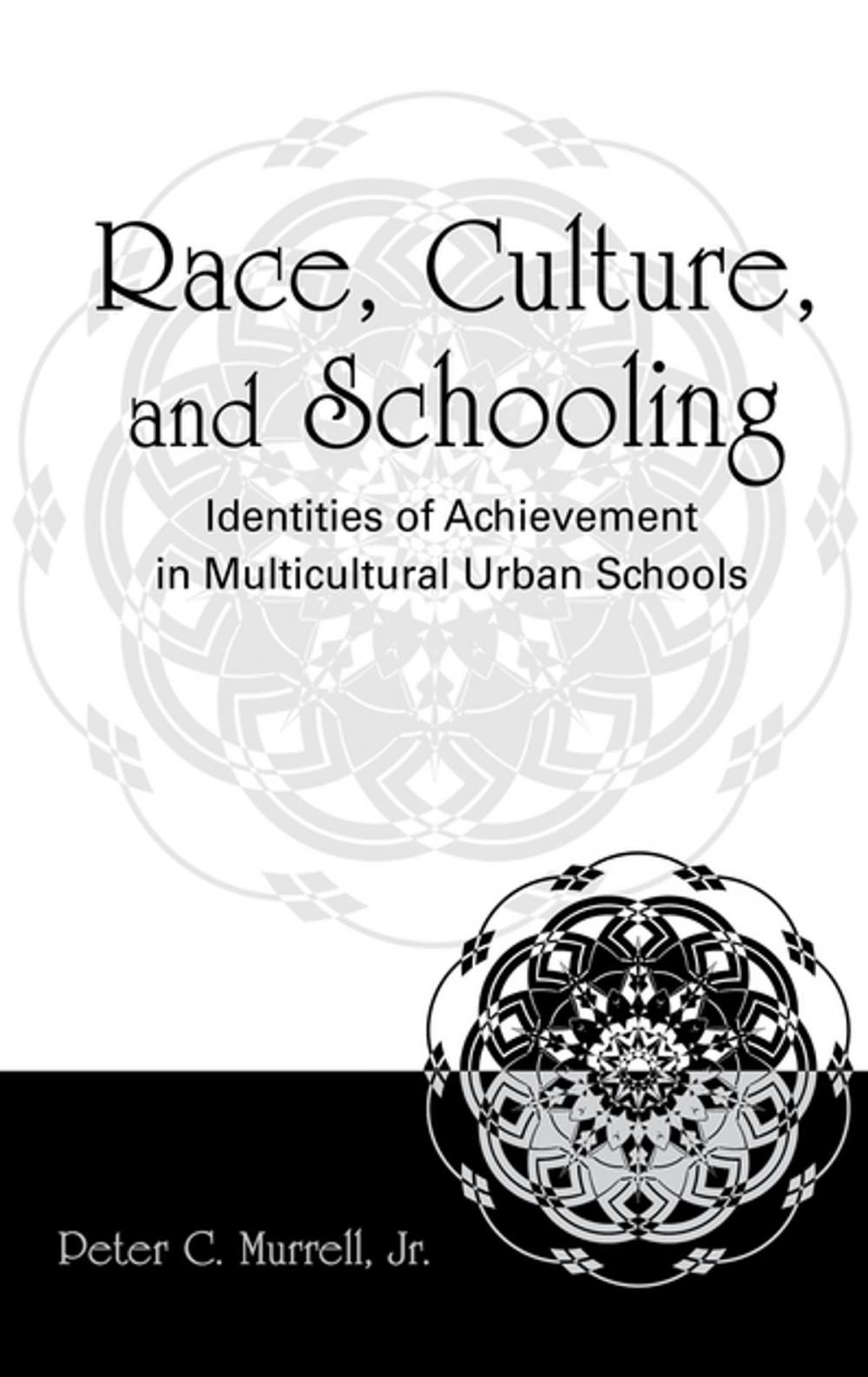 Big bigCover of Race, Culture, and Schooling