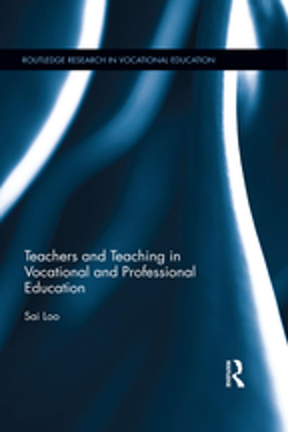 Big bigCover of Teachers and Teaching in Vocational and Professional Education