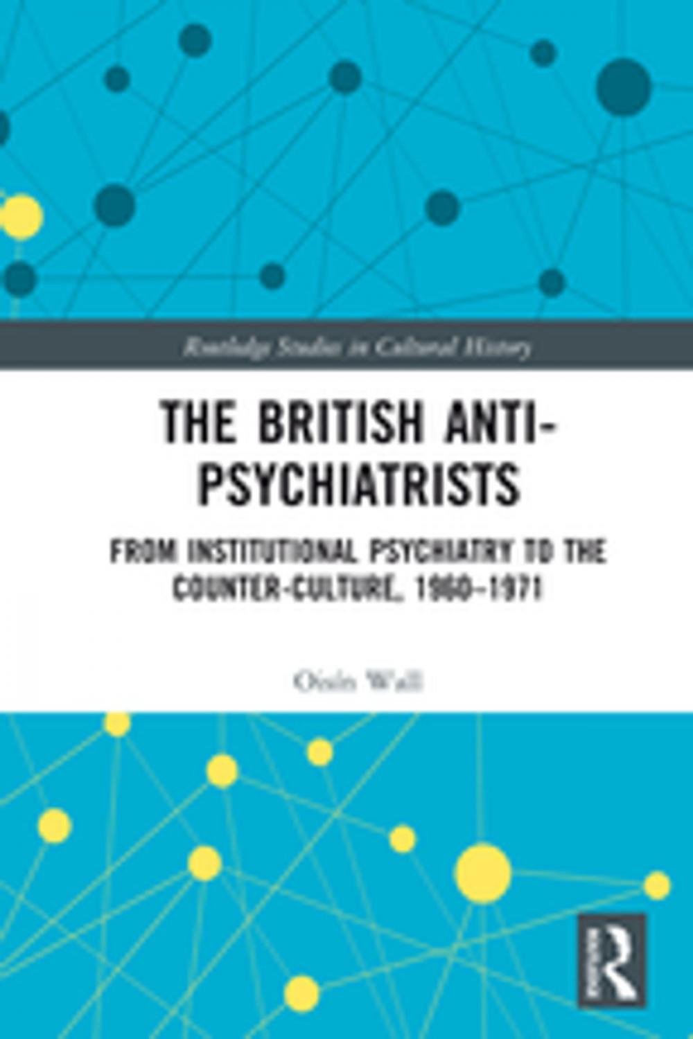Big bigCover of The British Anti-Psychiatrists