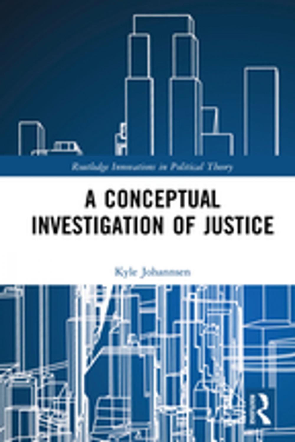 Big bigCover of A Conceptual Investigation of Justice