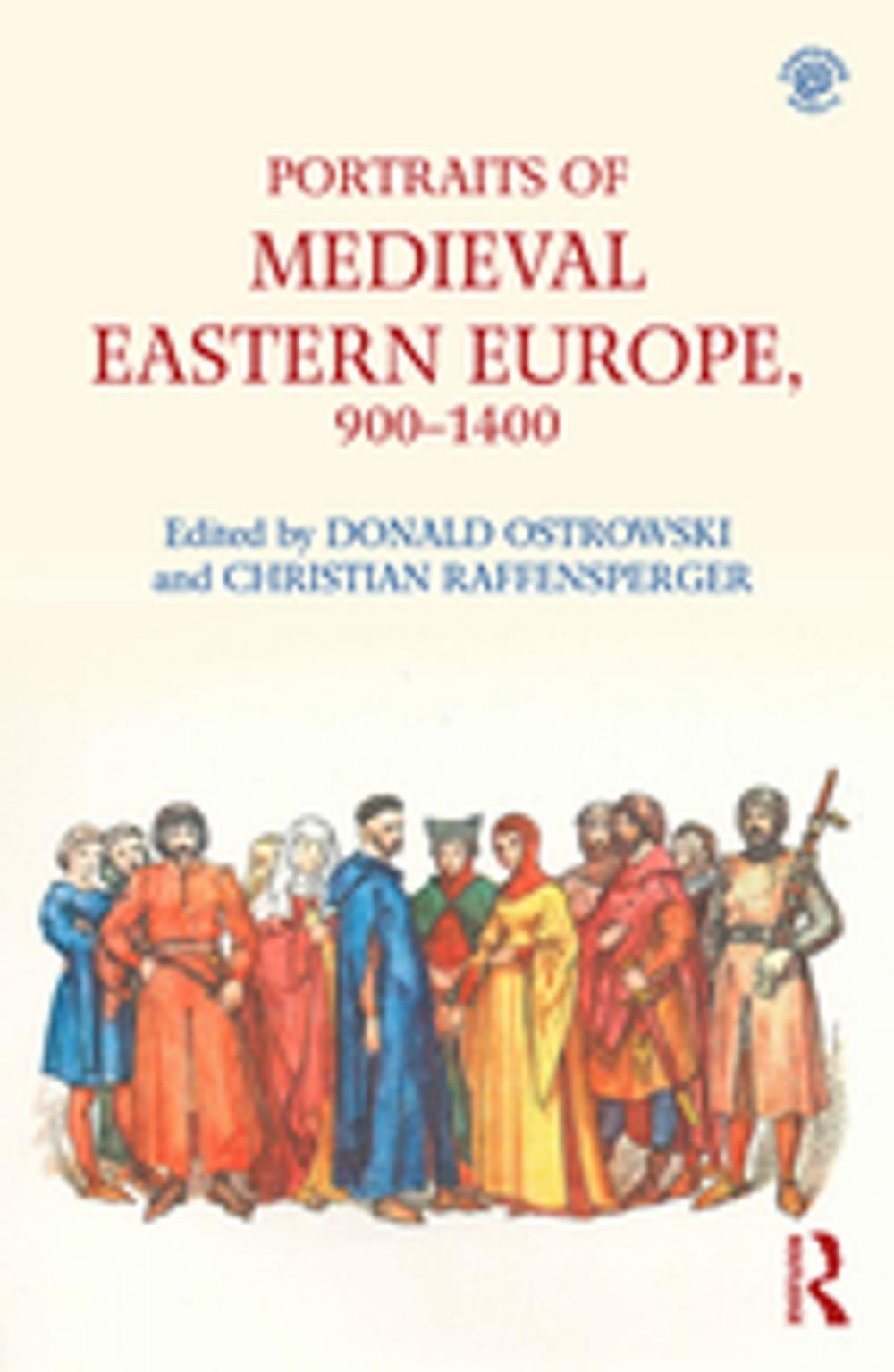 Big bigCover of Portraits of Medieval Eastern Europe, 900–1400