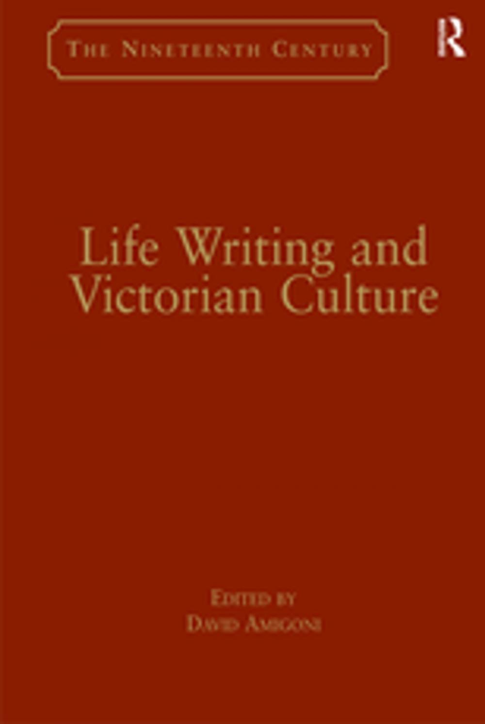 Big bigCover of Life Writing and Victorian Culture