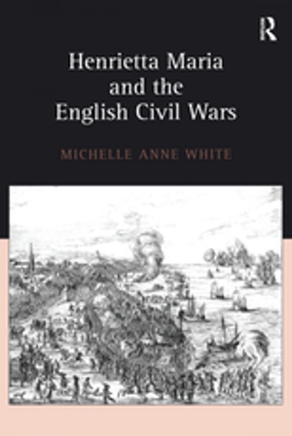 Big bigCover of Henrietta Maria and the English Civil Wars