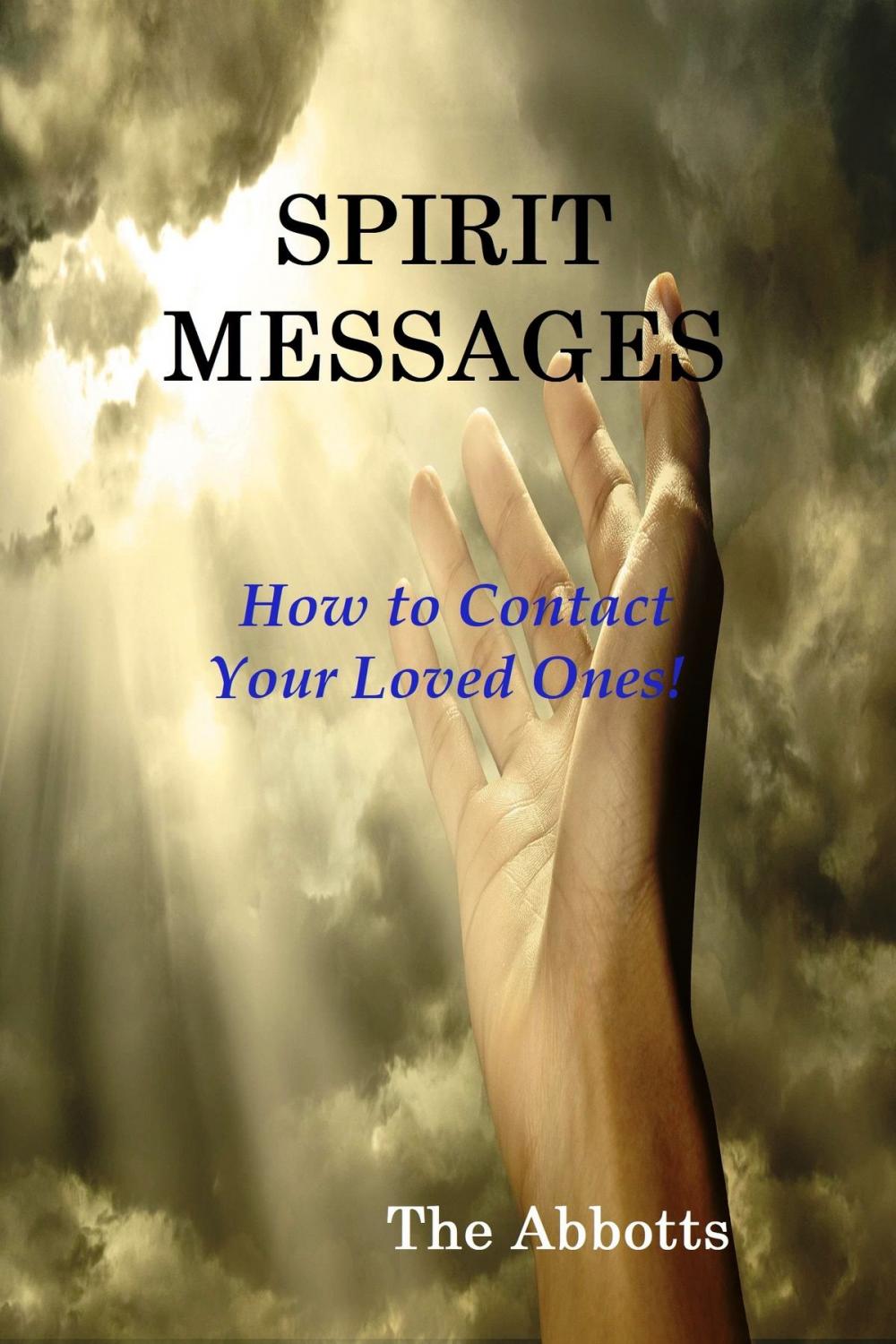 Big bigCover of Spirit Messages: How to Contact Your Loved Ones!