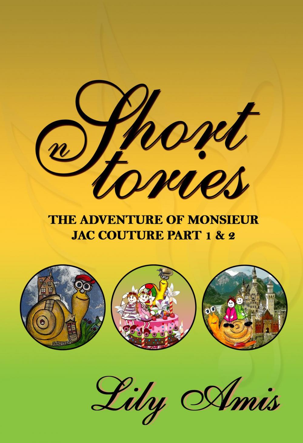 Big bigCover of Lily Amis Short Stories, The Adventure of Monsieur Jac Couture