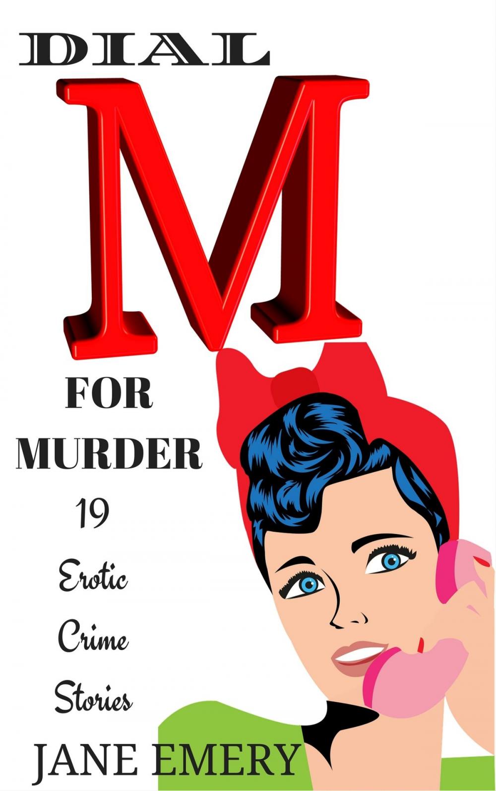 Big bigCover of Dial M for Murder: 19 Erotic Crime Stories