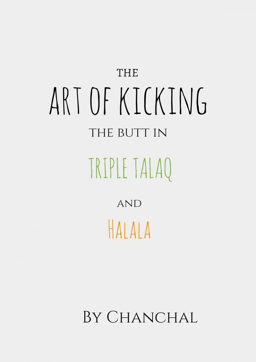 Big bigCover of The Art Of Kicking The Butt In Triple Talaq And Halala