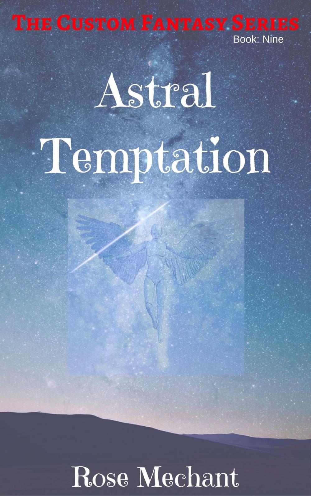 Big bigCover of Custom Fantasy Series Story Nine: Astral Temptation
