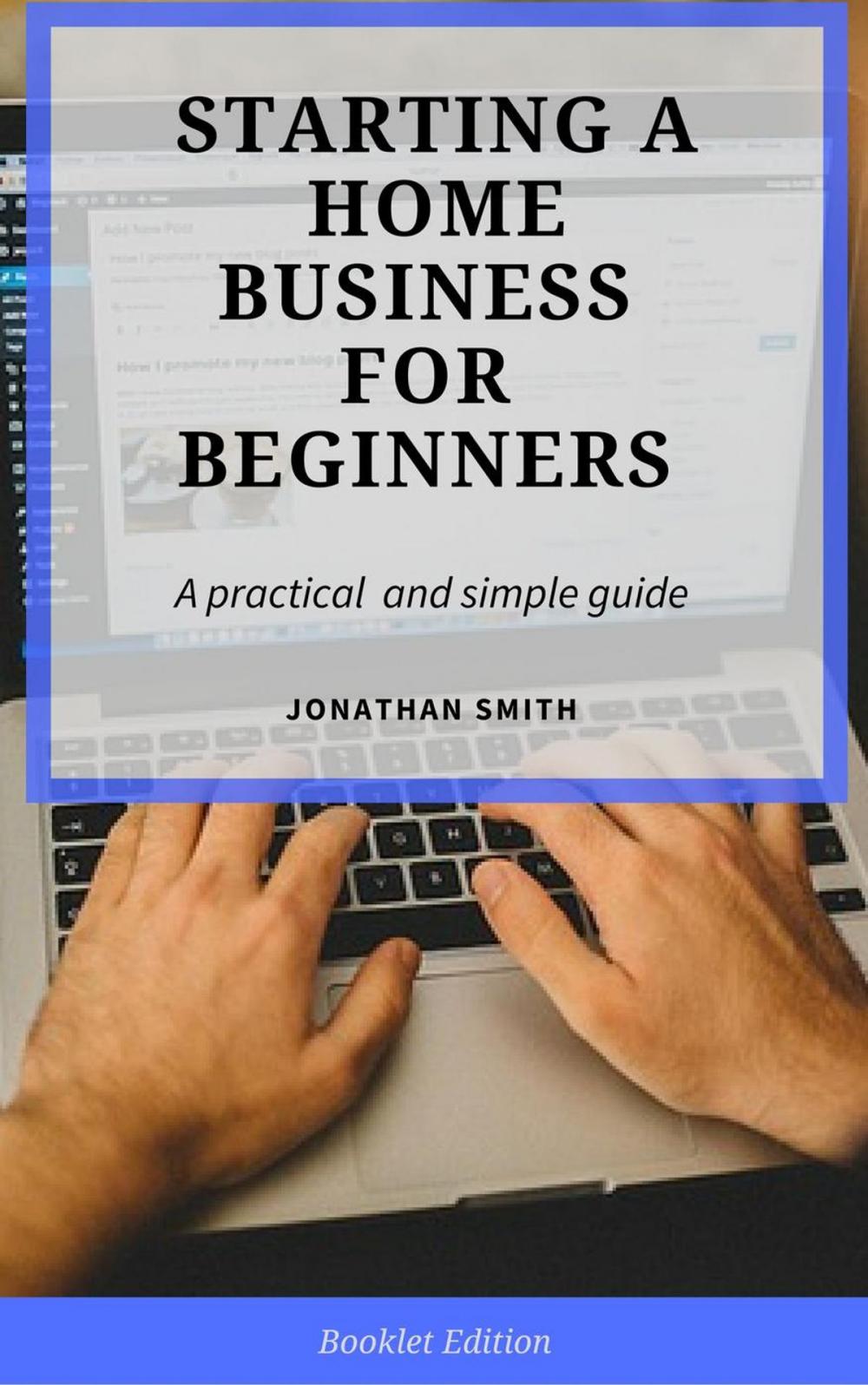 Big bigCover of Starting a Home Business for Beginners