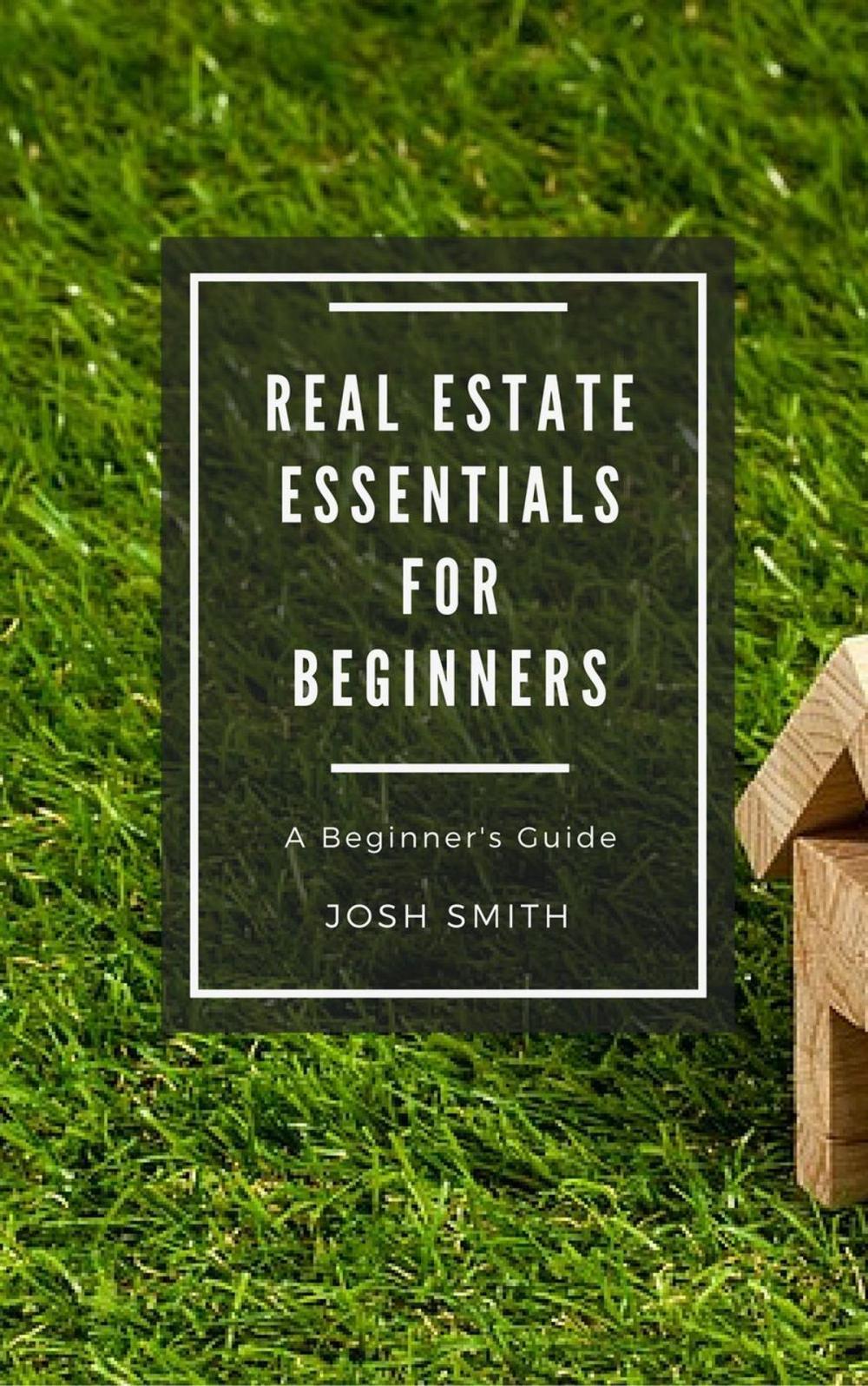 Big bigCover of Real Estate Essentials for Beginners