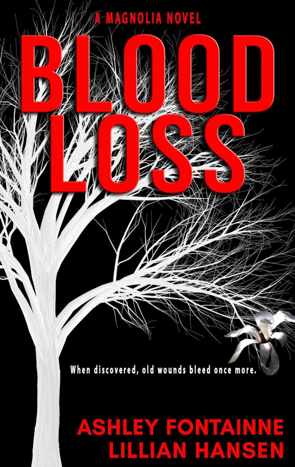 Big bigCover of Blood Loss - A Magnolia Novel