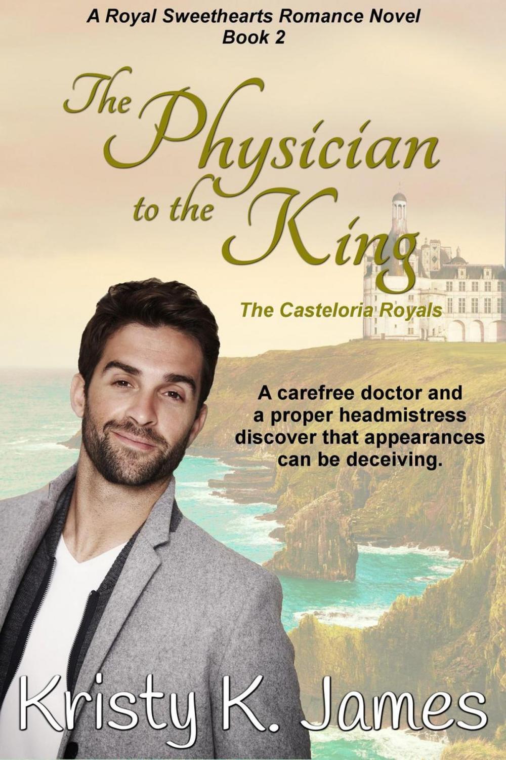 Big bigCover of The Physician to the King, The Casteloria Royals