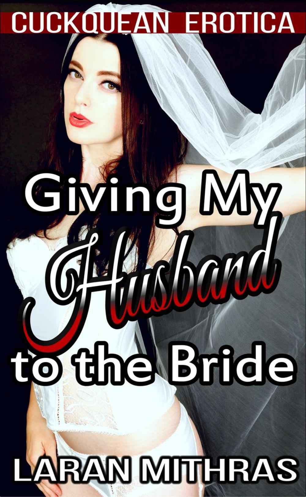 Big bigCover of Giving My Husband to the Bride