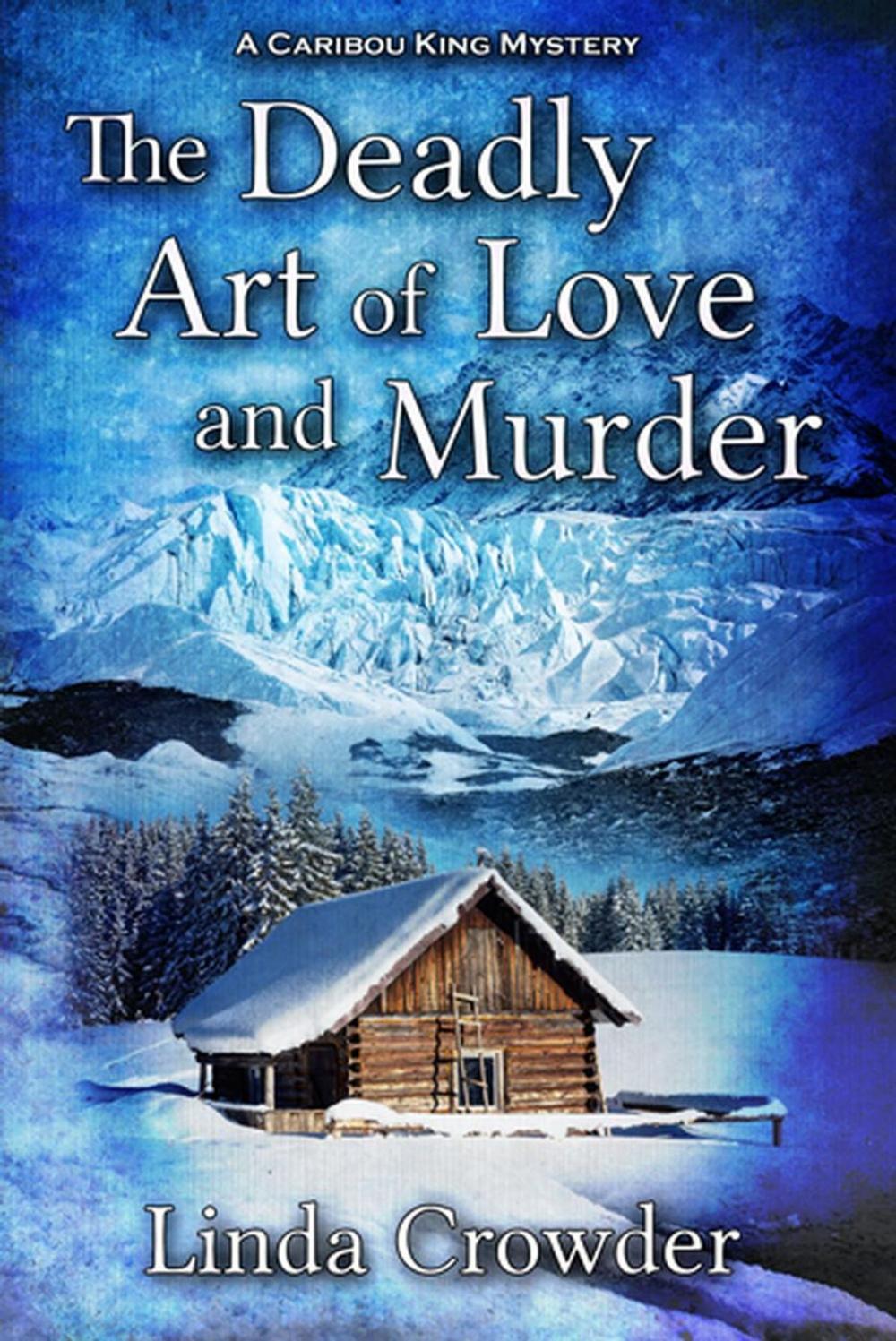 Big bigCover of The Deadly Art of Love and Murder