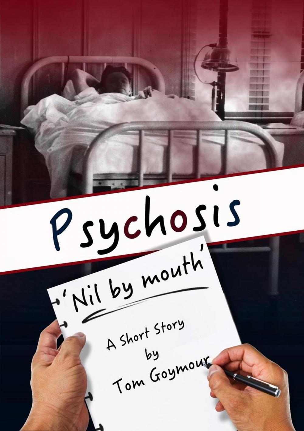 Big bigCover of PSYCHOSIS: 'Nil by mouth'