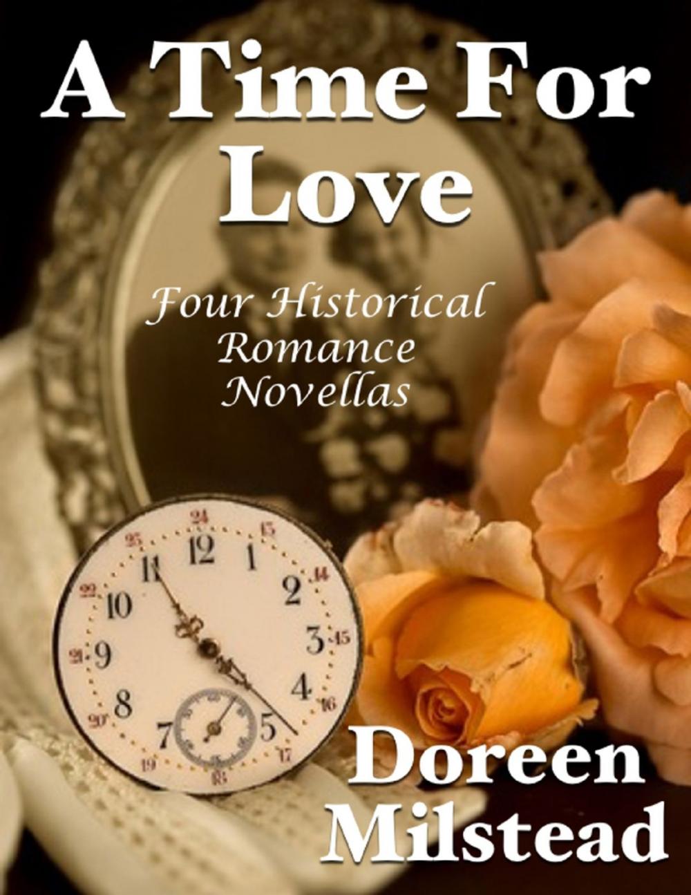 Big bigCover of A Time for Love: Four Historical Romance Novellas