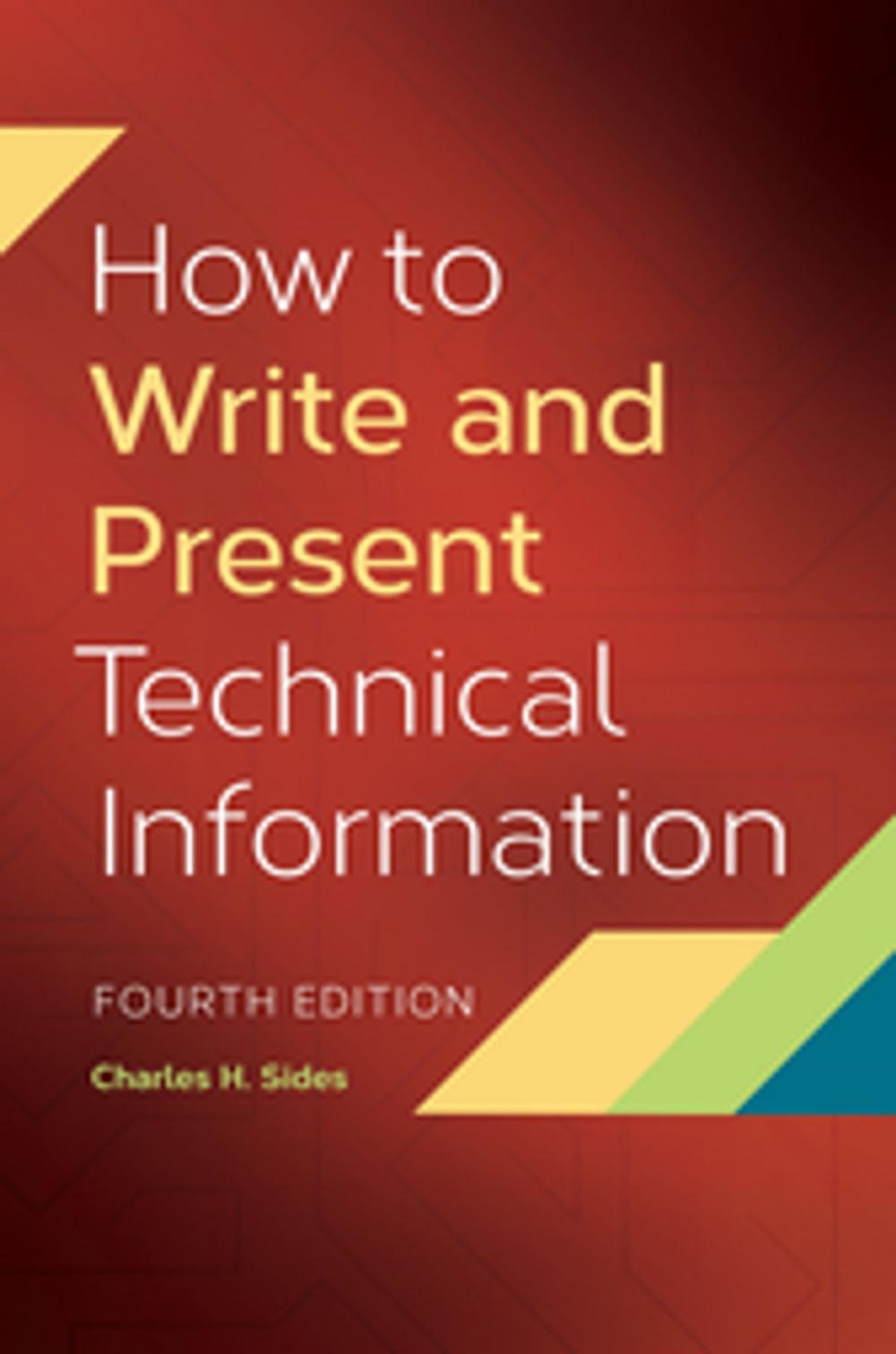 Big bigCover of How To Write and Present Technical Information, 4th Edition