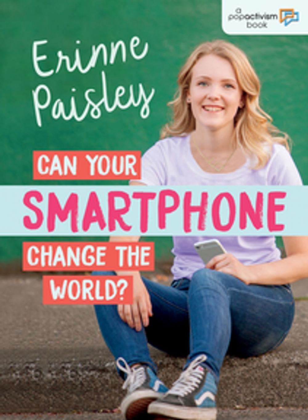 Big bigCover of Can Your Smartphone Change the World?