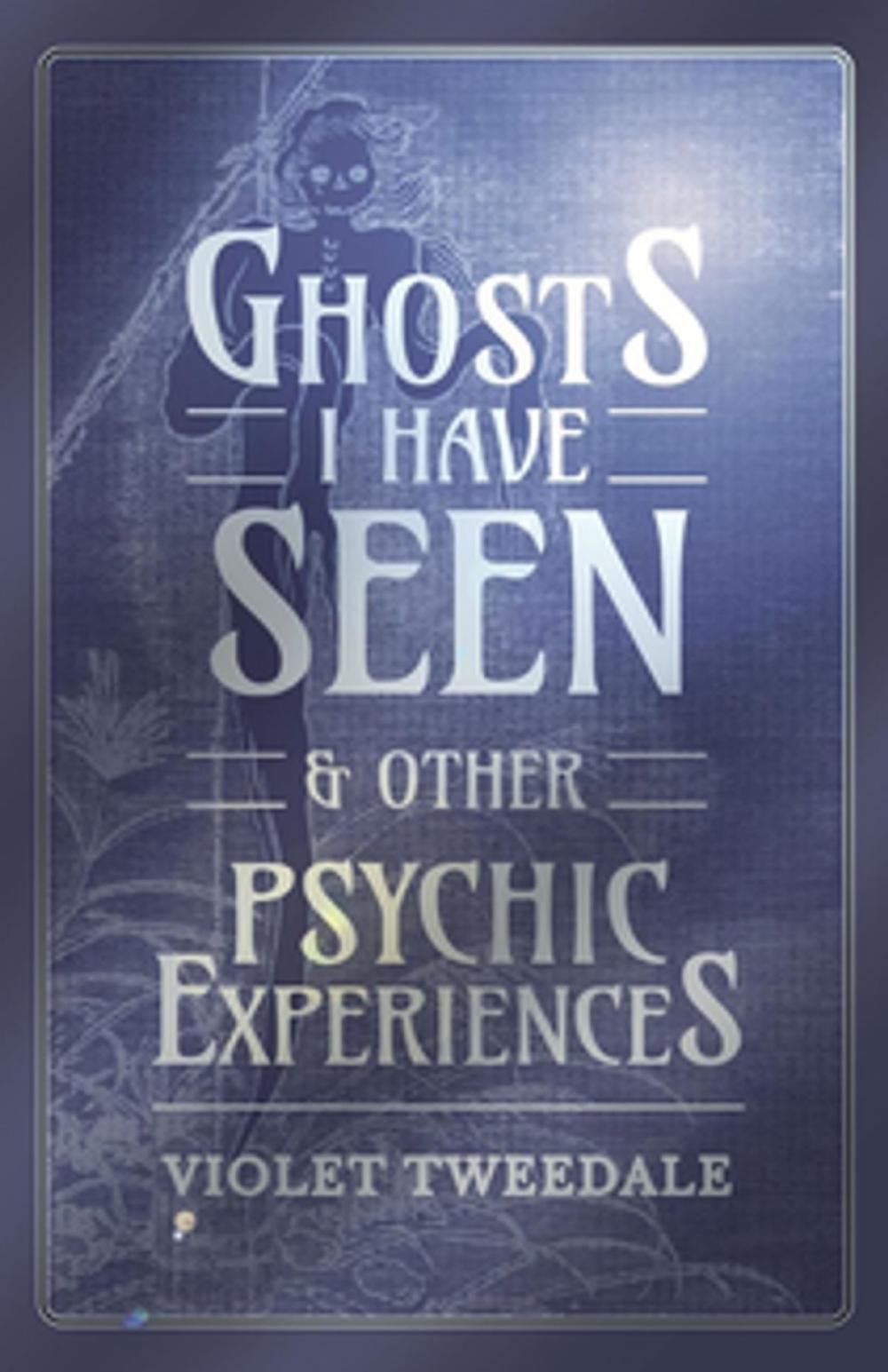 Big bigCover of Ghosts I Have Seen - and Other Psychic Experiences