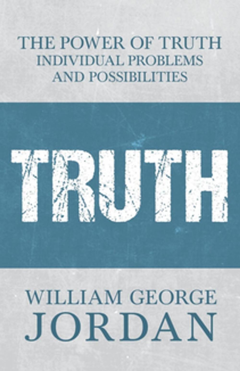 Big bigCover of The Power of Truth - Individual Problems and Possibilities