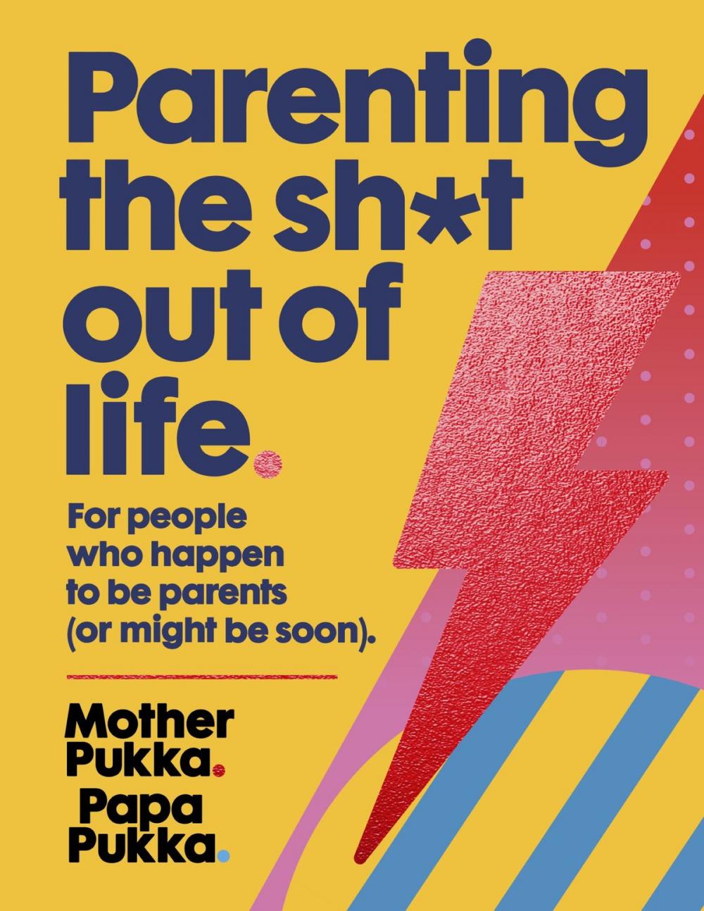 Big bigCover of Parenting The Sh*t Out Of Life