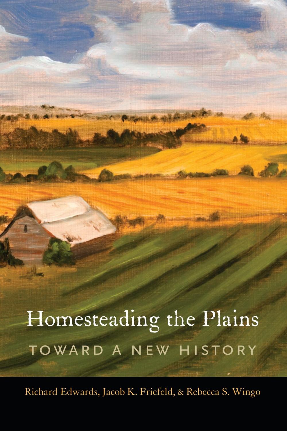 Big bigCover of Homesteading the Plains