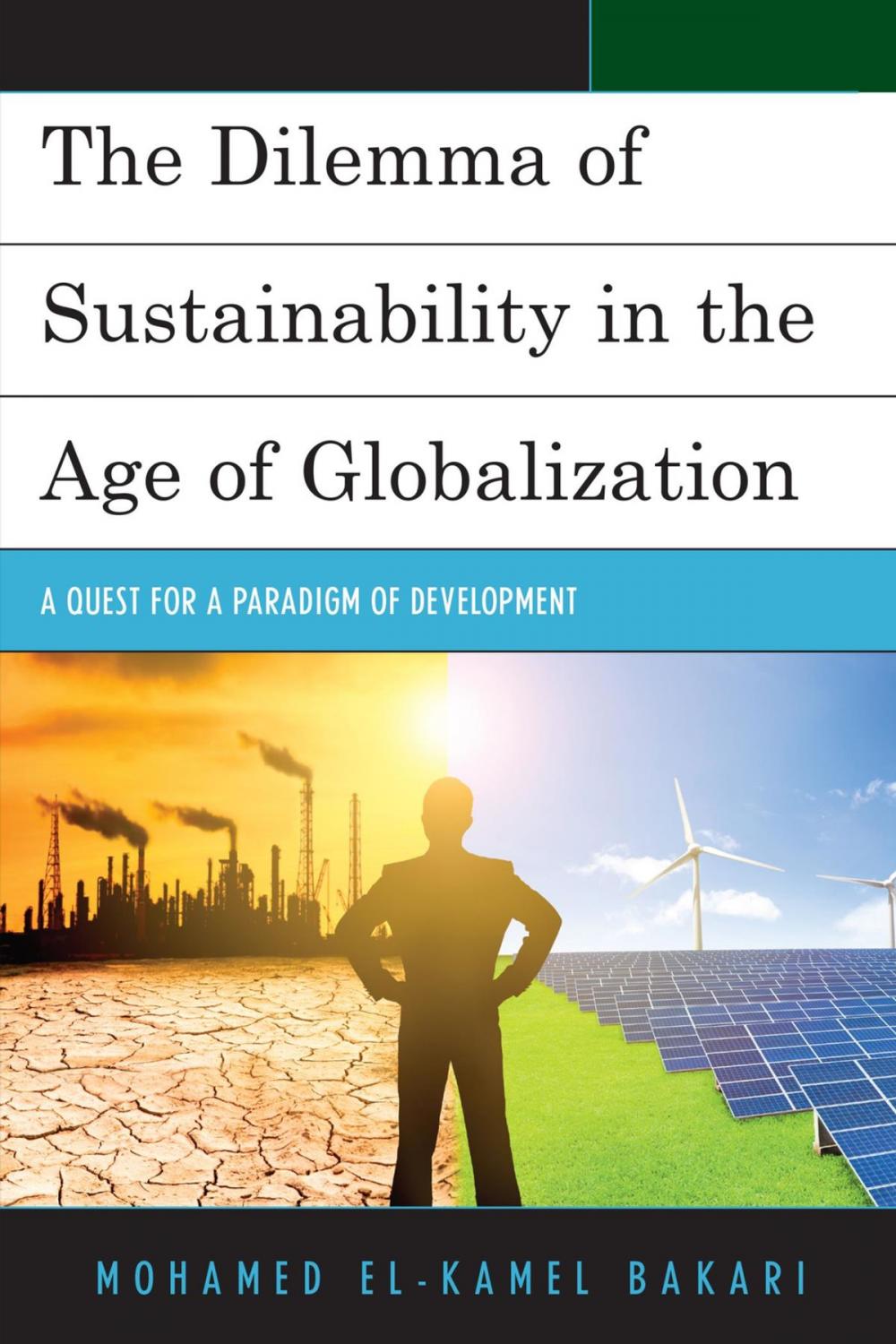 Big bigCover of The Dilemma of Sustainability in the Age of Globalization