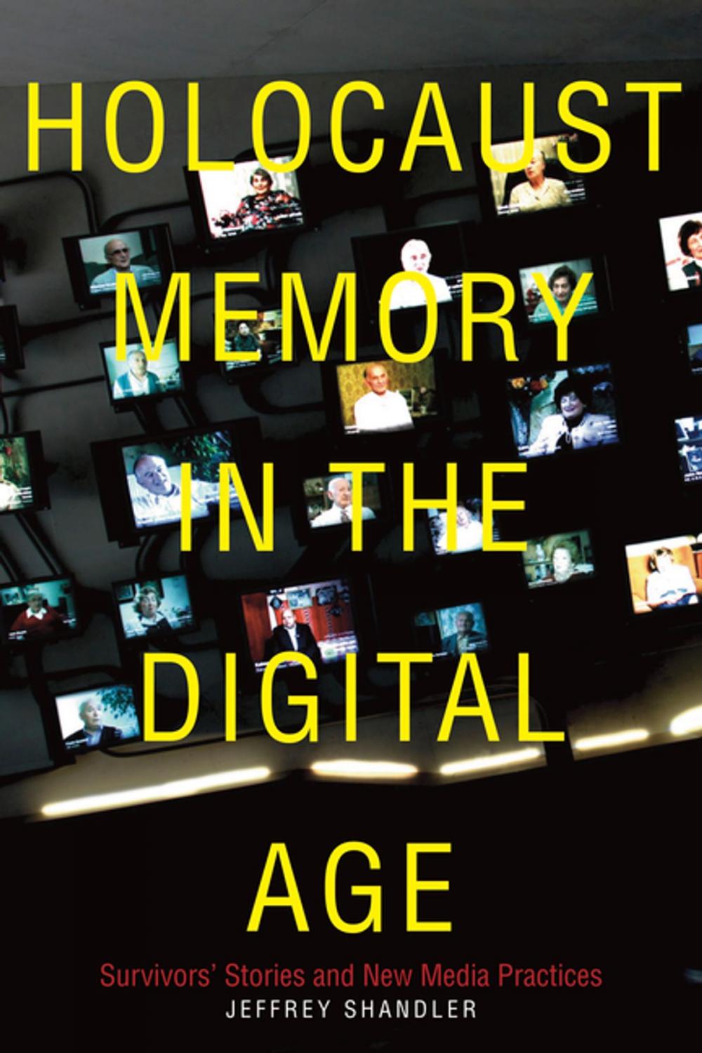 Big bigCover of Holocaust Memory in the Digital Age